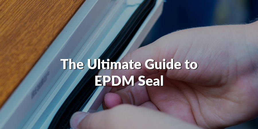 EPDM seal