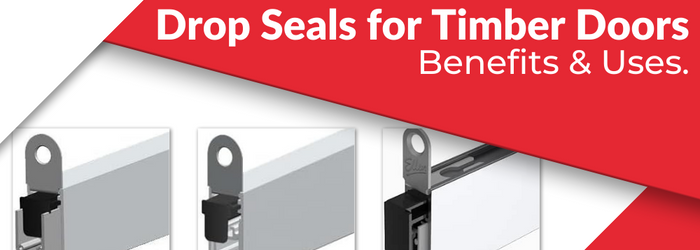 Drop seals for timber doors 