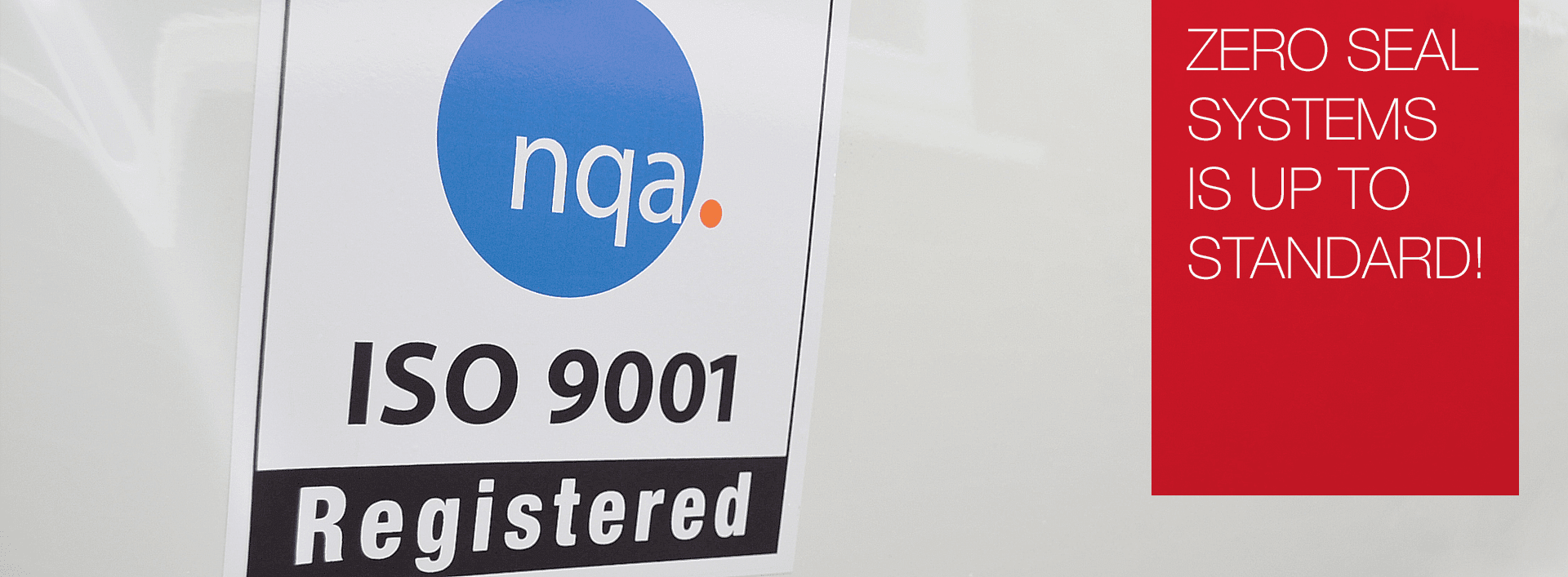 ZERO UP TO STANDARD! ISO 9001:2015