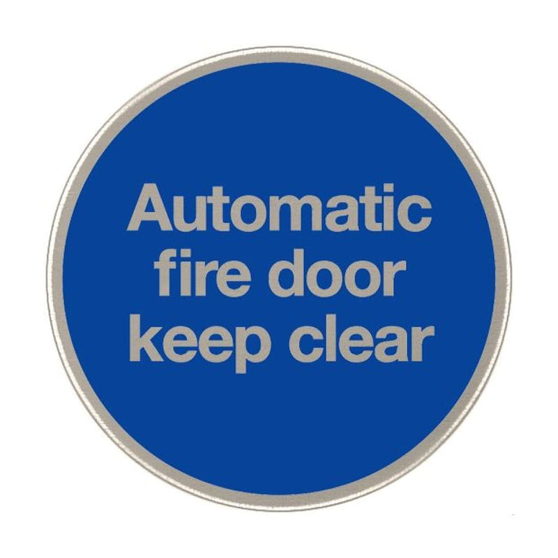 Automatic Fire Door Keep Clear Sign 76Mm Diameter Satin Stainless Steel Disc Blue & Natural