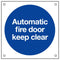 Automatic Fire Door Keep Clear Sign 80X80Mm Blue & White