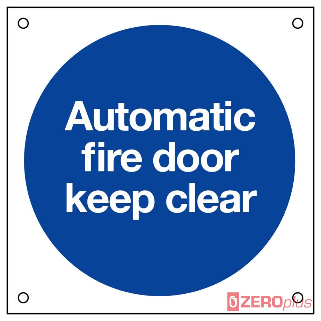 Automatic Fire Door Keep Clear Sign 80X80Mm Blue & White Rigid Plastic Drilled