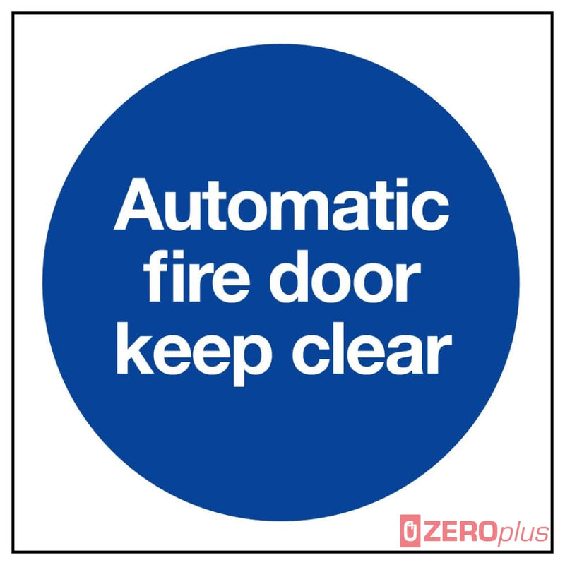 Automatic Fire Door Keep Clear Sign 80X80Mm Blue & White Self-Adhesive Vinyl
