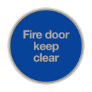 Fire Door Keep Clear Sign 76Mm Diameter Satin Stainless Steel Disc Blue & Natural