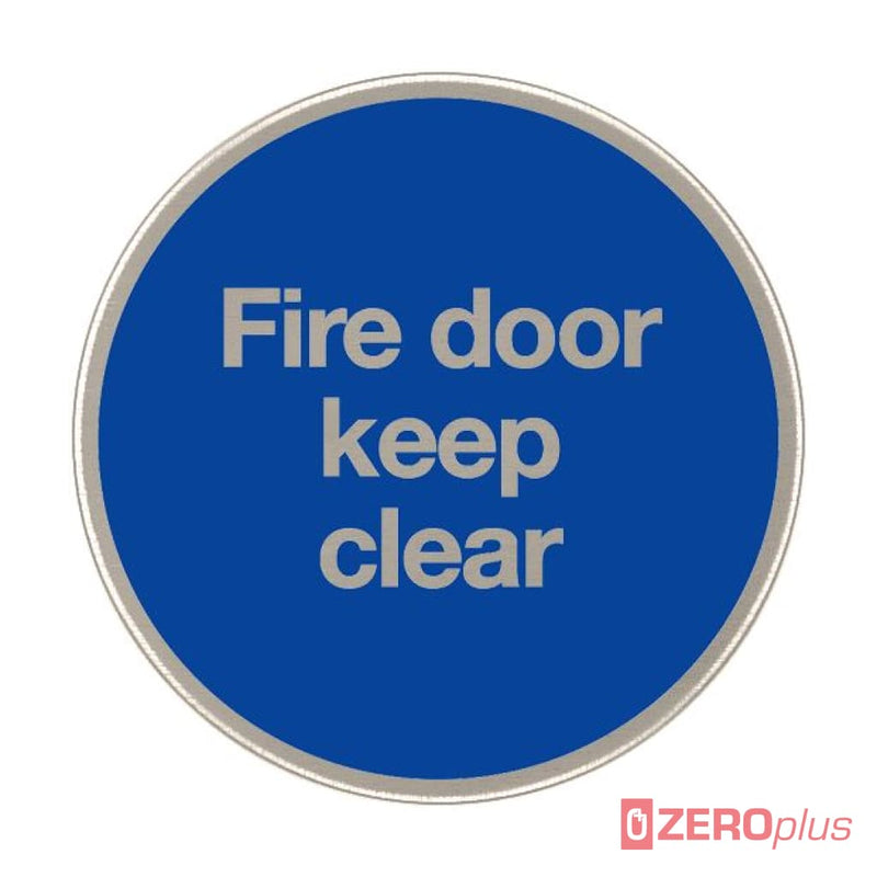 Fire Door Keep Clear Sign 76Mm Diameter Satin Stainless Steel Disc Blue & Natural Self-Adhesive