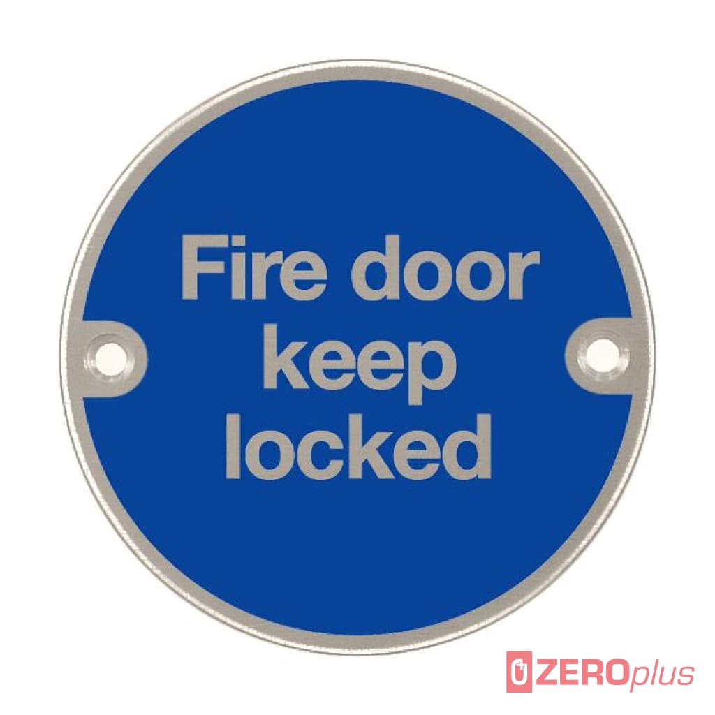 Fire Door Keep Locked Sign 76Mm Diameter Satin Stainless Steel Disc Blue & Natural Drilled