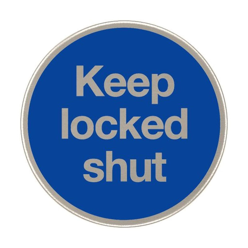 Keep Locked Shut Sign 76Mm Diameter Satin Stainless Steel Disc Blue & Natural