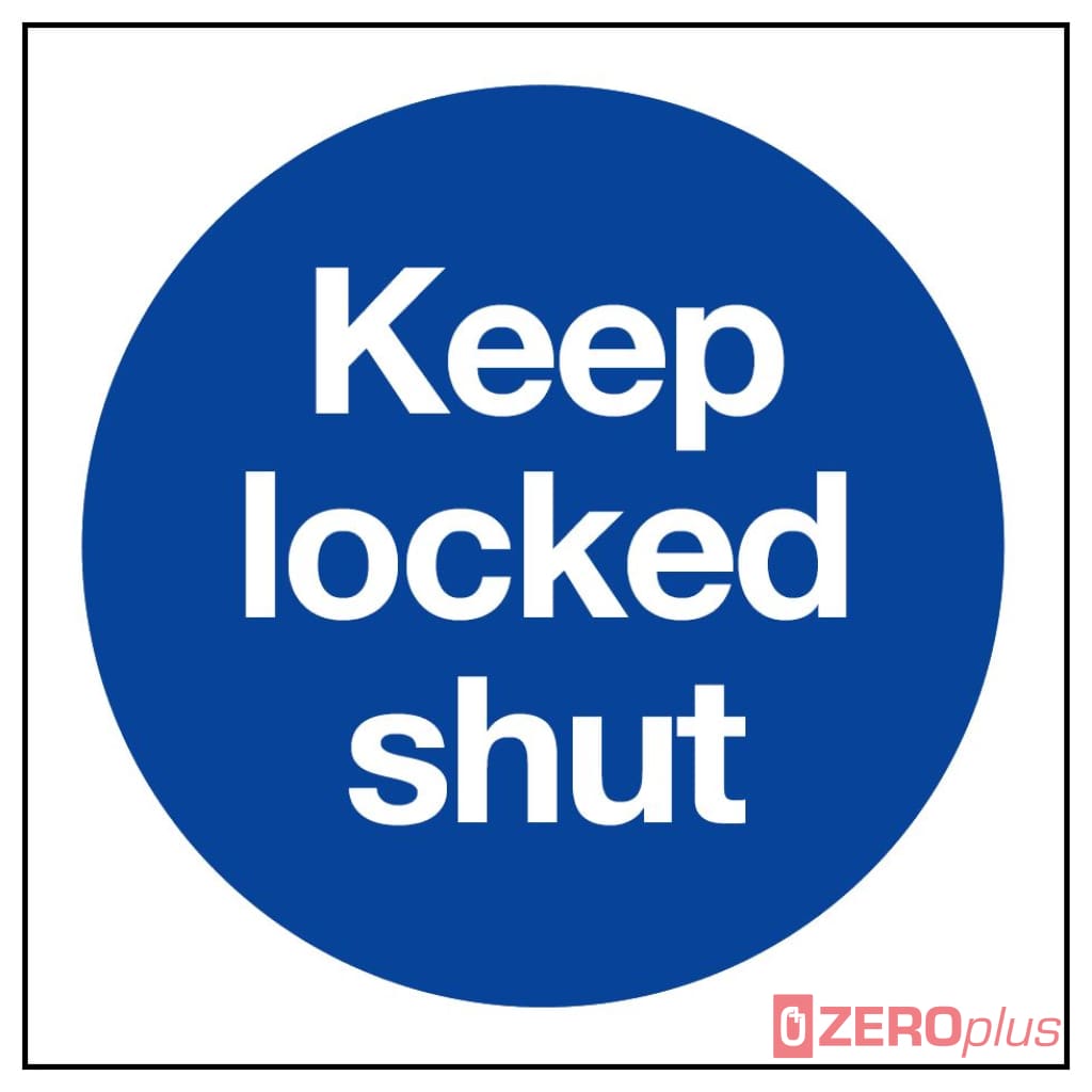 Keep Locked Shut Sign 80X80Mm Blue & White Self-Adhesive Vinyl