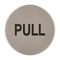 Pull Toilet Sign 76Mm Diameter Satin Stainless Steel Disc Printed Infill Black