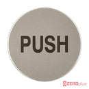 Push Toilet Sign 76Mm Diameter Satin Stainless Steel Disc Printed Infill Black Self-Adhesive